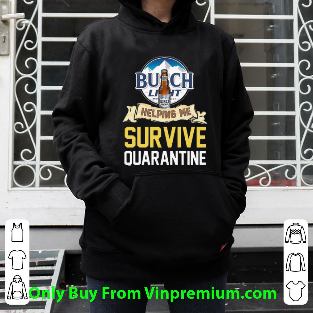 64fa702f top busch light helping me survive quarantine covid 19 shirt 4 - Top Busch Light Helping Me Survive Quarantine Covid-19 shirt