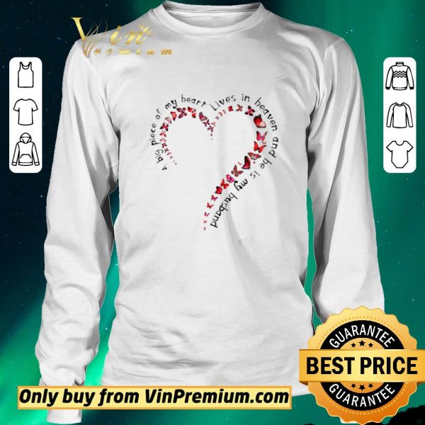 Awesome Butterfly A Big Piece Of My Heart Lives In Heaven And He Is My Husband shirt sweater