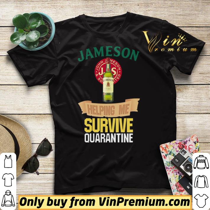 673fc71a jameson helping me survive quarantine covid 19 shirt sweater 4 - Jameson helping me survive quarantine Covid-19 shirt sweater