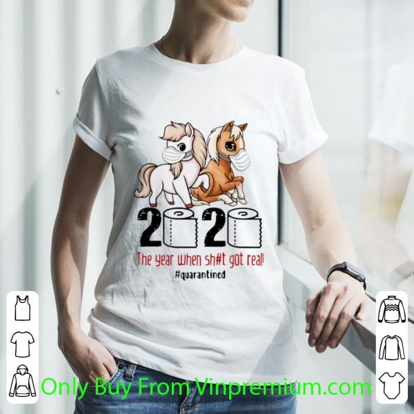 Great Horses Mask 2020 The Year When Shit Got Real Quarantined Covid-19 shirt