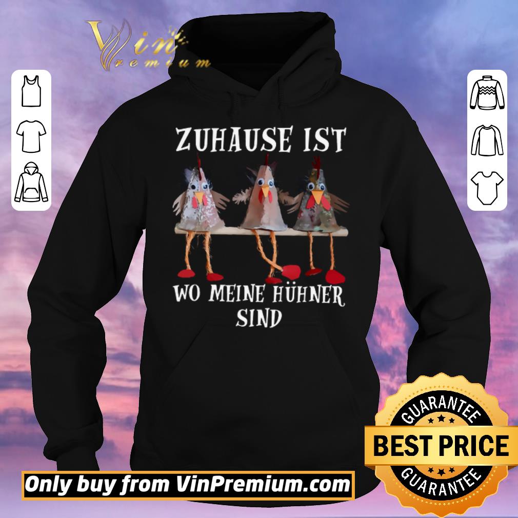 6859008a original zuhause ist wo meine huhner sind shirt sweater 4 - Original Zuhause Ist Wo Meine Huhner Sind shirt sweater