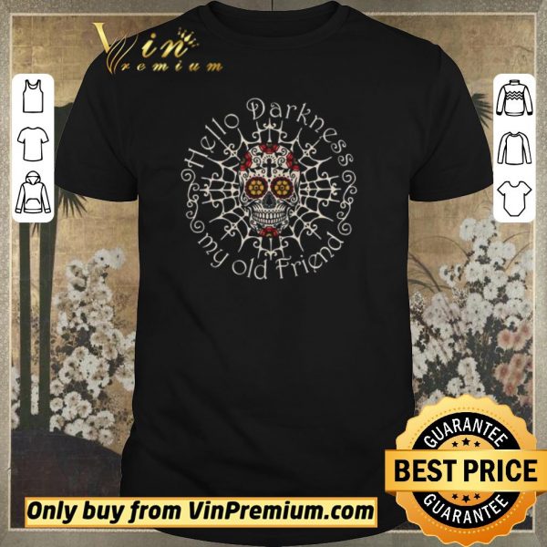 Funny Skull Tattoo Hello Darkness My Old Friend shirt sweater