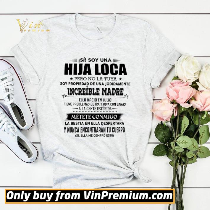 Si Soy Una Hija Loca Pero No La Tuya Soy Propiedad De Una Jodidamente shirt sweater 69f4cac1 si soy una hija loca pero no la tuya soy propiedad de una jodidamente shirt sweater 4 - Si Soy Una Hija Loca Pero No La Tuya Soy Propiedad De Una Jodidamente shirt sweater