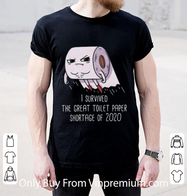 Pretty I Survived The Great Toilet Paper Shortage Of 2020 Covid-19 shirt