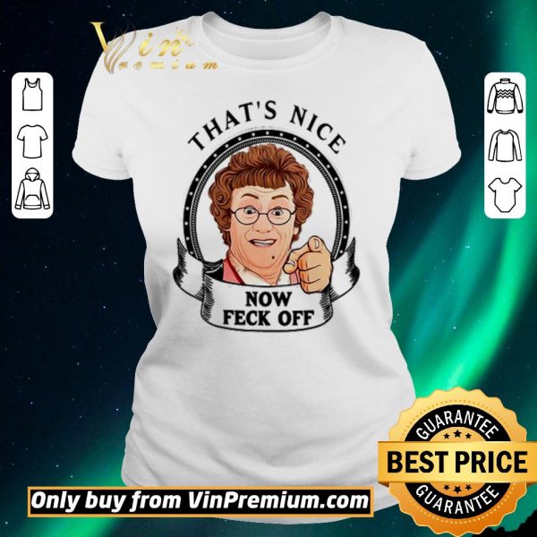 Pretty Mrs. Brown’s Boys that’s nice now feck off shirt sweater