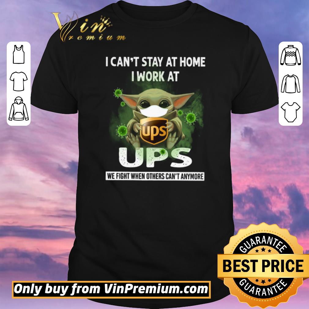 Official Baby Yoda Mask I Can’t Stay At Home I Work At UPS We Fight When Others shirt sweater