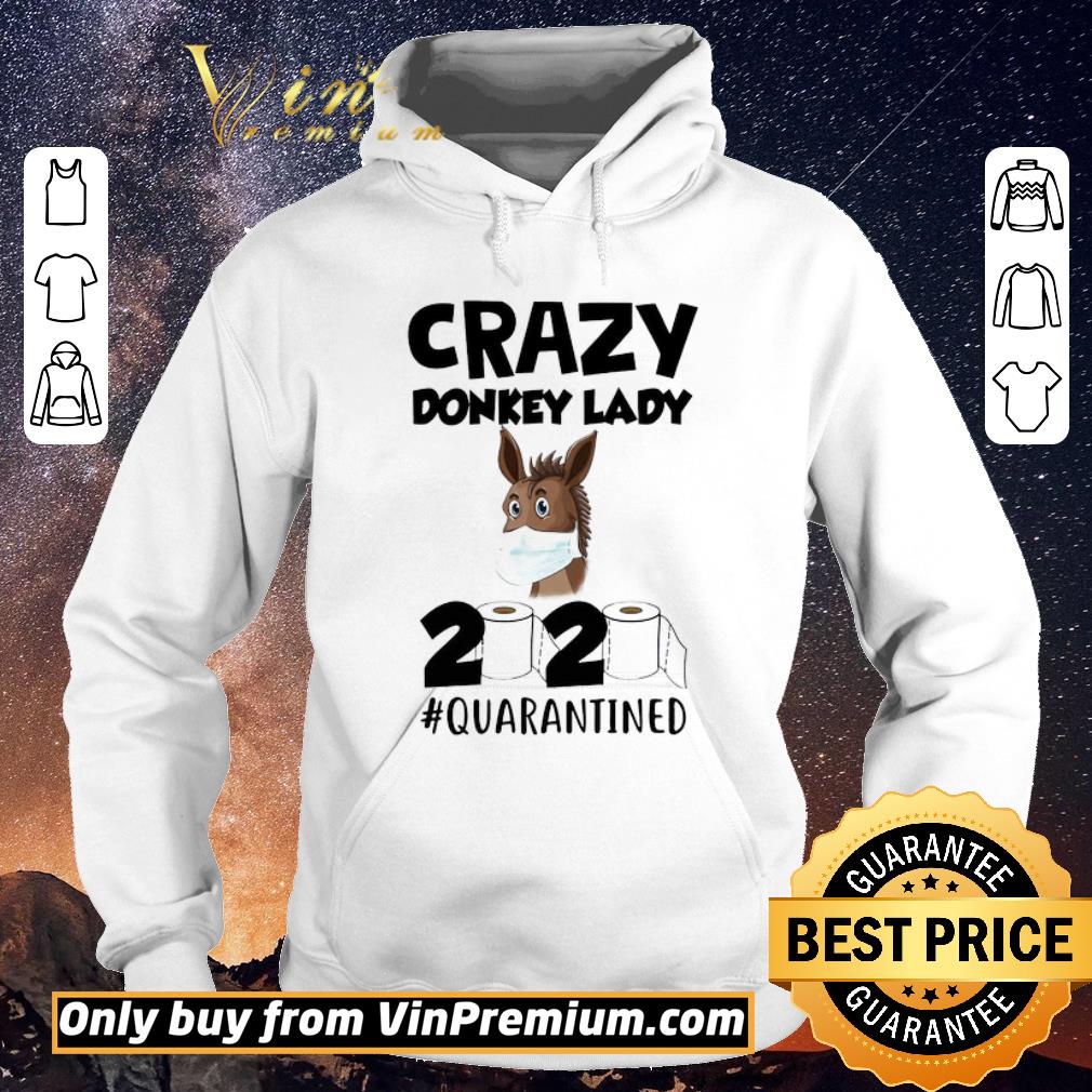 Original Crazy Donkey Lady 2020 Quarantined shirt sweater 6cccbd92 original crazy donkey lady 2020 quarantined shirt sweater 4 - Original Crazy Donkey Lady 2020 Quarantined shirt sweater
