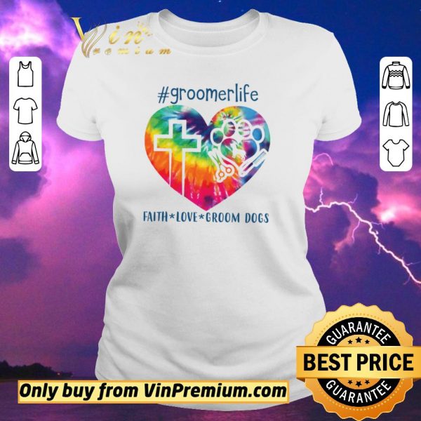 Premium Gromer life Faith Love Groom Dogs shirt sweater