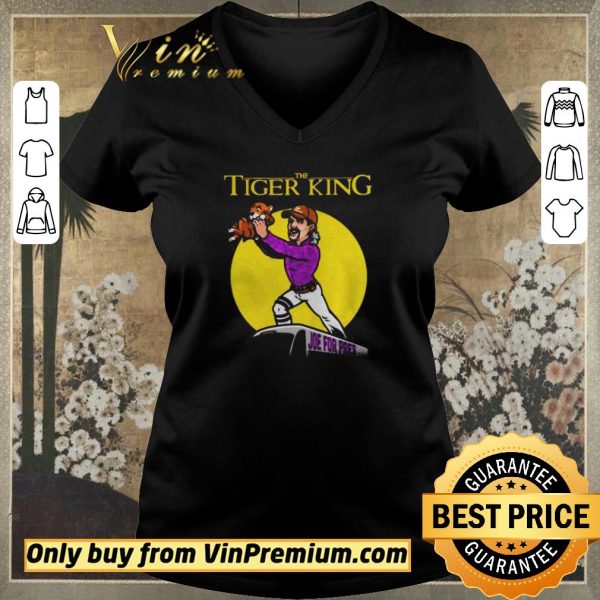 Premium The Lion king Joe For Pres The tiger king shirt sweater