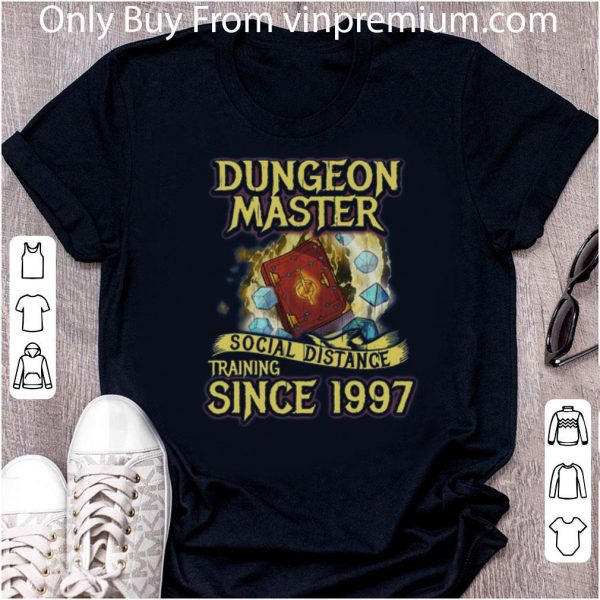 Original Dungeon Master Social Distance Training Since 1997 shirt