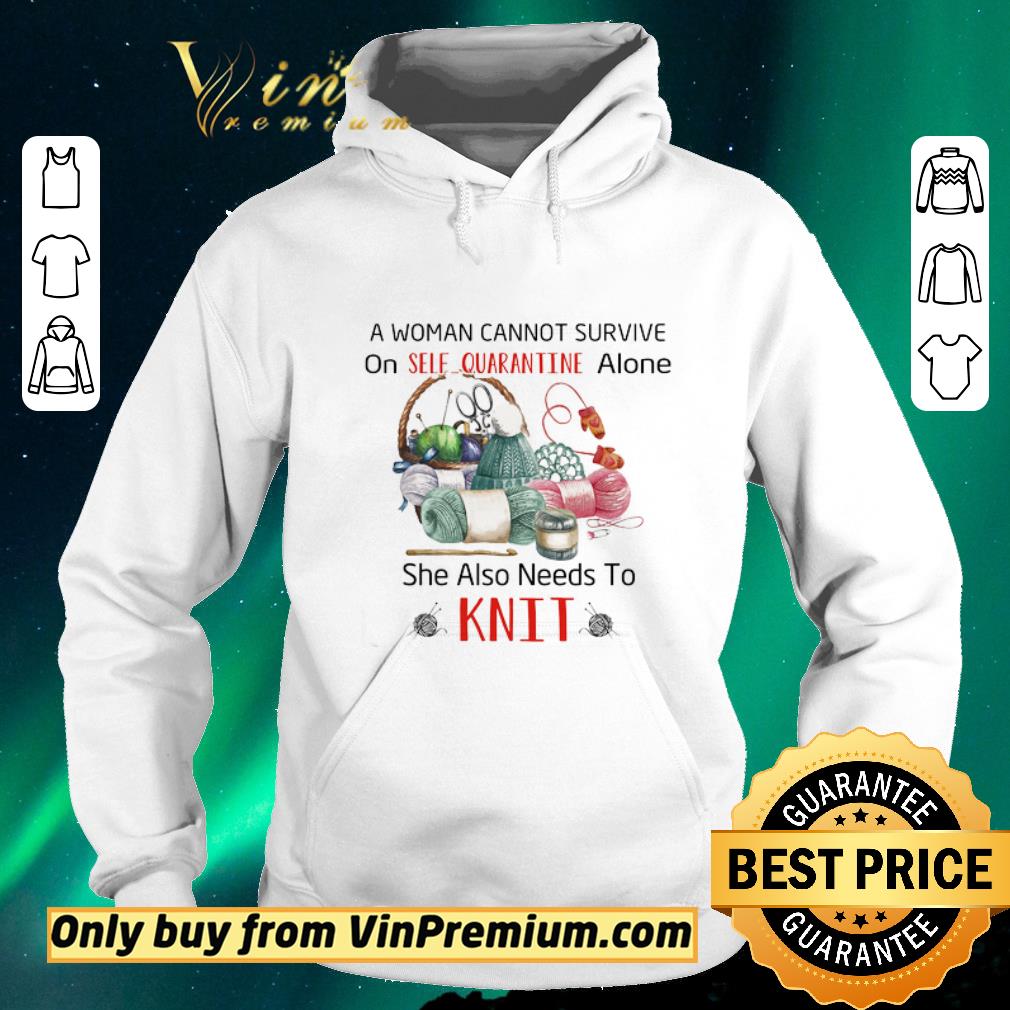 Funny A Woman Cannot Survive On Self Quarantine Alone She Also Needs To Knit shirt sweater 7168b39d funny a woman cannot survive on self quarantine alone she also needs to knit shirt sweater 4 - Funny A Woman Cannot Survive On Self Quarantine Alone She Also Needs To Knit shirt sweater