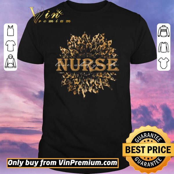 Top Sunflower Leopard Nurse Love What You Do shirt sweater