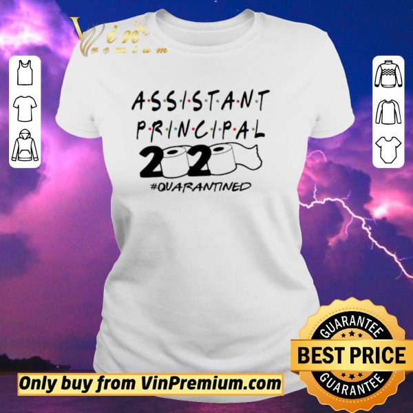 Premium Assistant principal 2020 quarantined shirt sweater