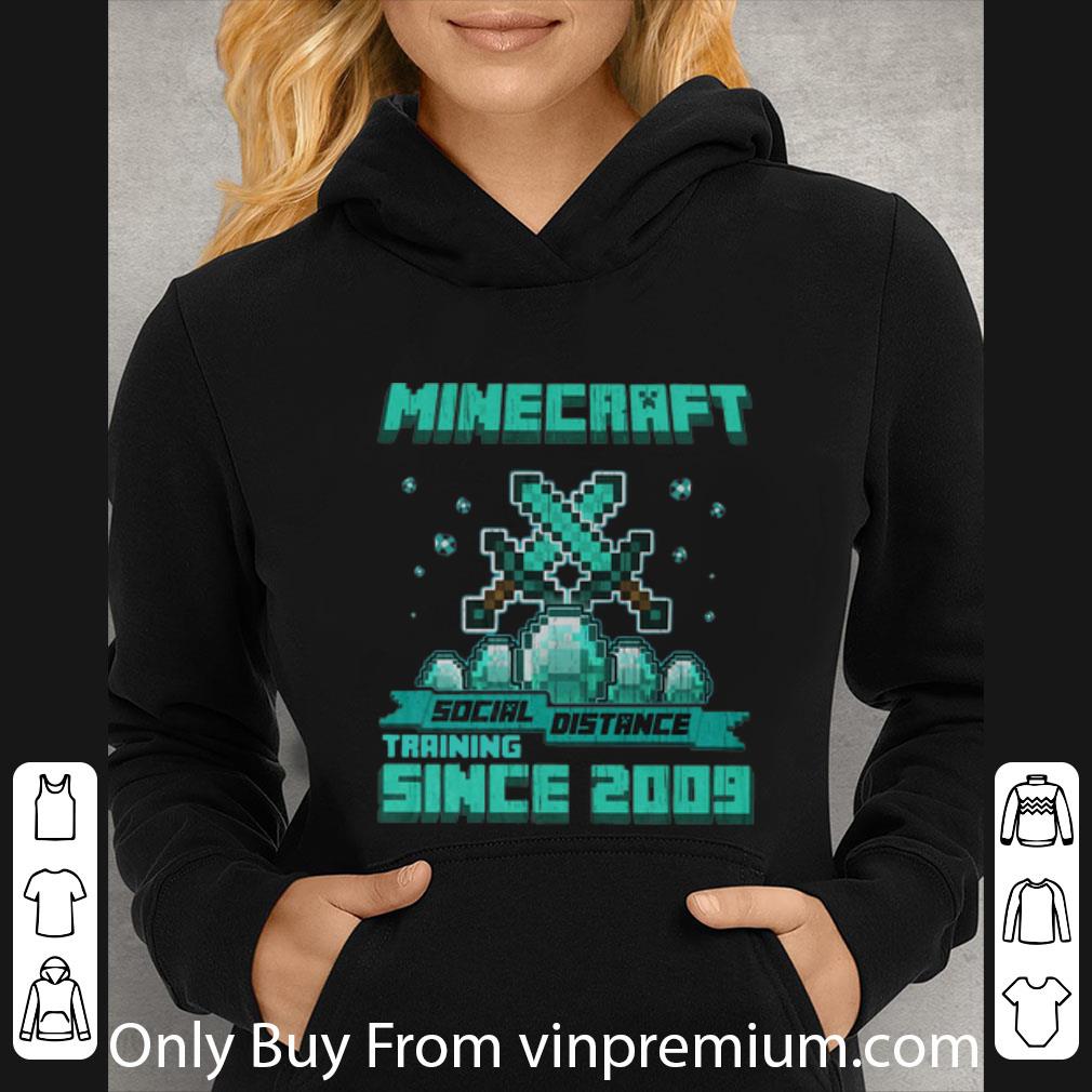 782b637b original minecraft social distance training since 2009 shirt 4 - Original Minecraft Social Distance Training Since 2009 shirt