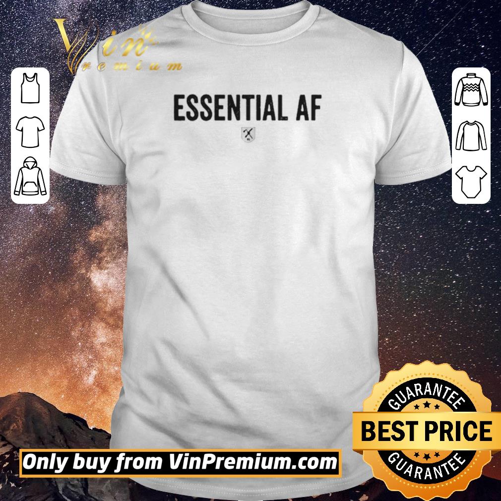 Official Essential Af shirt sweater