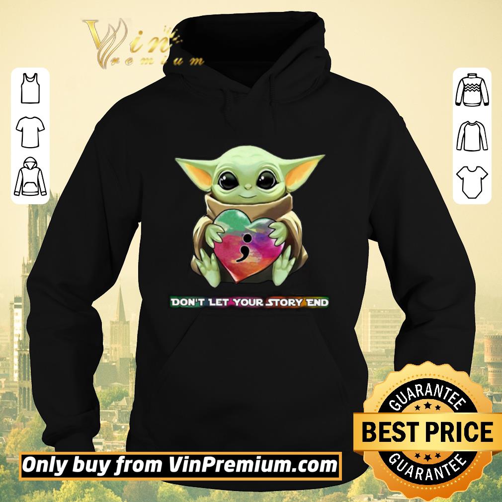 7e466055 premium baby yoda heart don t let your story end shirt sweater 4 - Premium Baby Yoda Heart Don't Let Your Story end shirt sweater