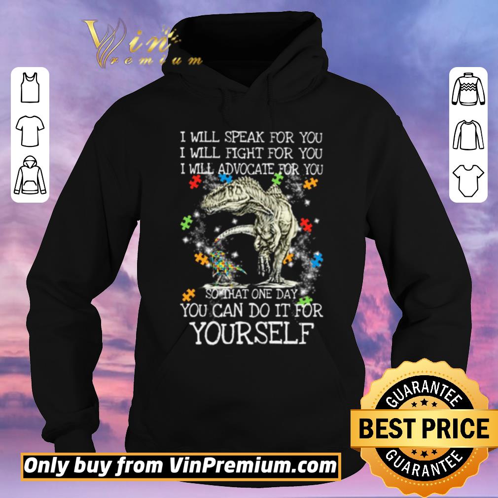 8088e769 official t rex dinosaur i will speak for you i will fight for you so that one day you can do it for yourself shirt sweater 4 - Official T-Rex Dinosaur I will speak for you I will fight for you so that one day you can do it for yourself shirt sweater