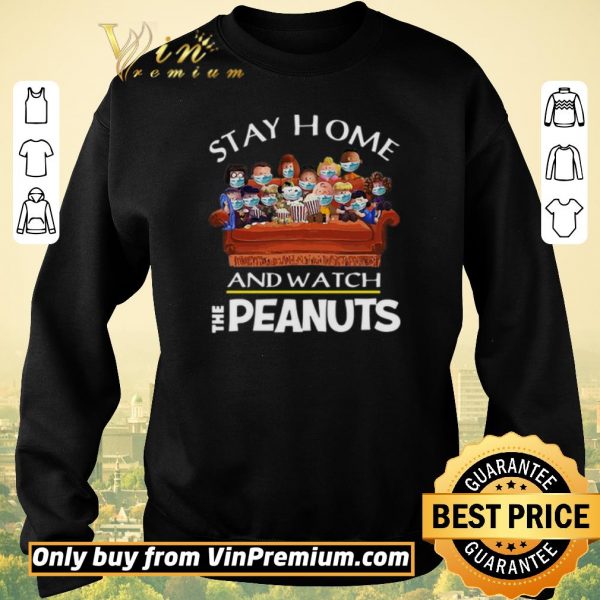 Funny Stay Home And Watch The Peanuts shirt sweater