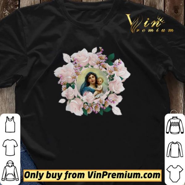 Blessed Mother Mary And Jesus Flowers shirt sweater