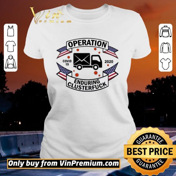 Funny Postal Worker Operation Covid 19 2020 enduring clusterfuck shirt sweater