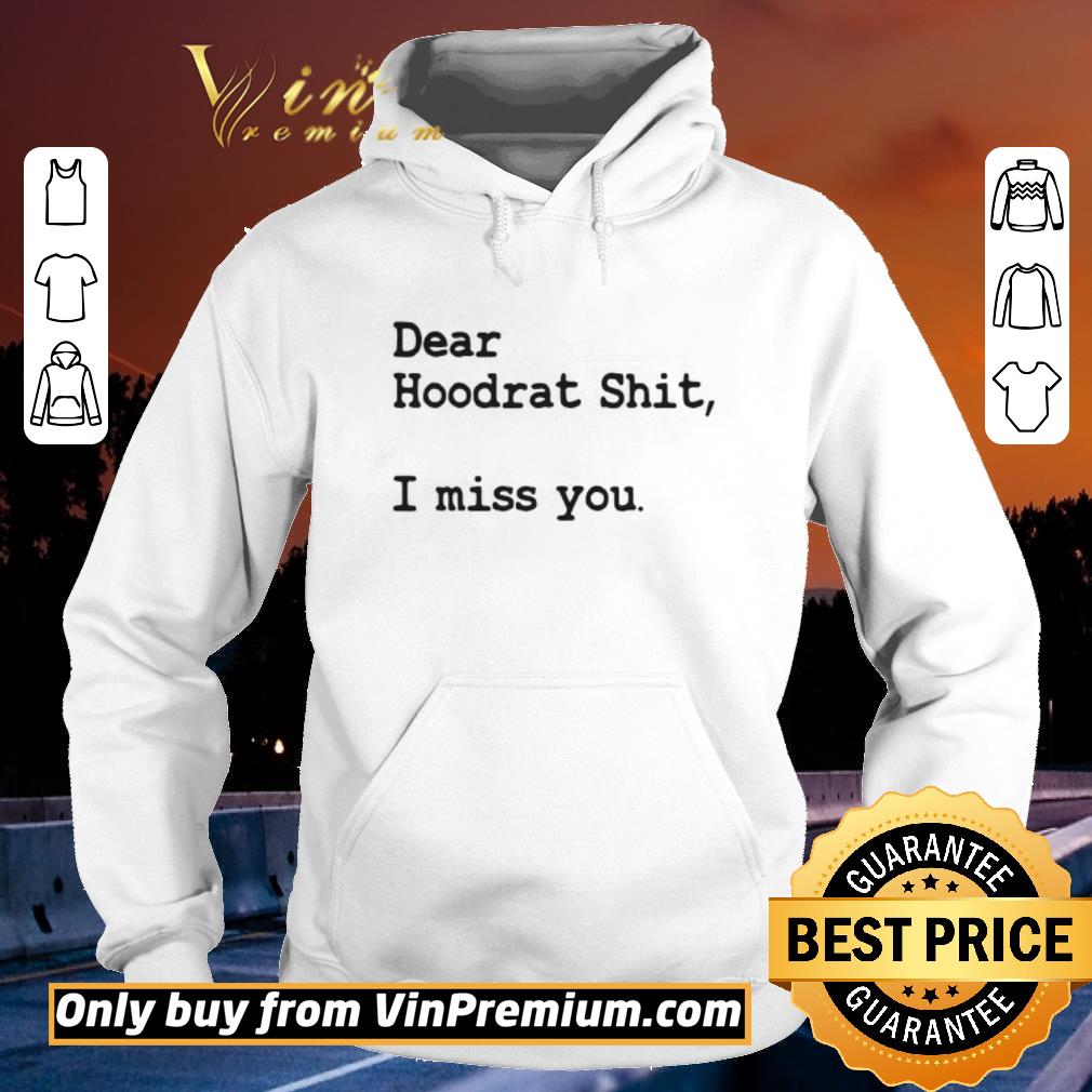 857b95f9 official dear hoodrat shit i miss you shirt sweater 4 - Official Dear Hoodrat Shit I Miss You shirt sweater