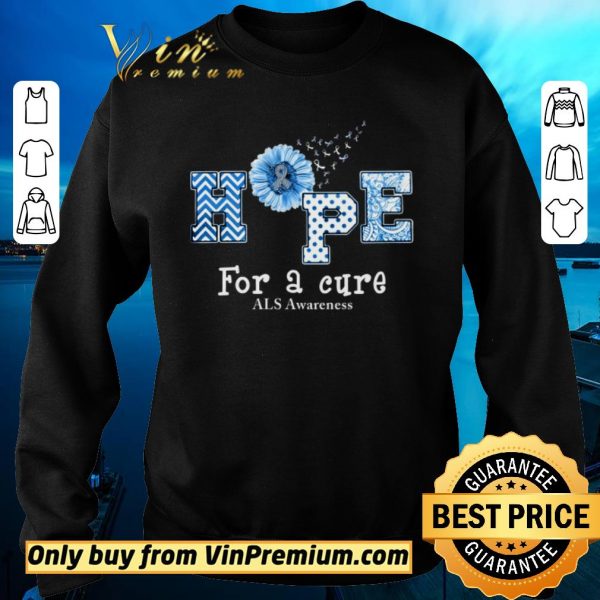 Official Sunflower Hope For A Cure ALS Awareness shirt sweater