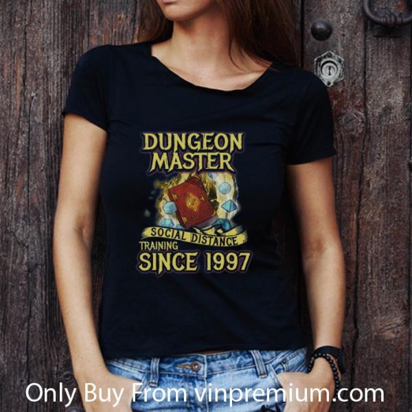 Original Dungeon Master Social Distance Training Since 1997 shirt