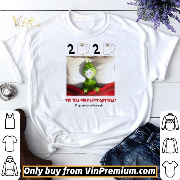Grinch wearing mask 2020 the year when shit got real #quarantined shirt sweater