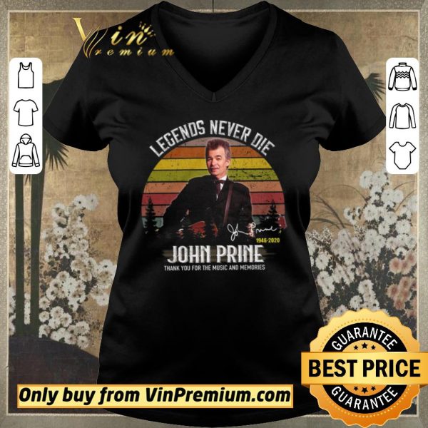 Premium John Prine Signature 1946 2020 Legends Never Die Thank You For The Music shirt sweater