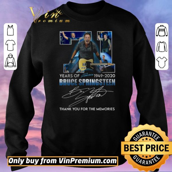 Pretty 71 Years Of 1349 2020 Bruce Springsteen Signature Thank You For The Memories shirt sweater