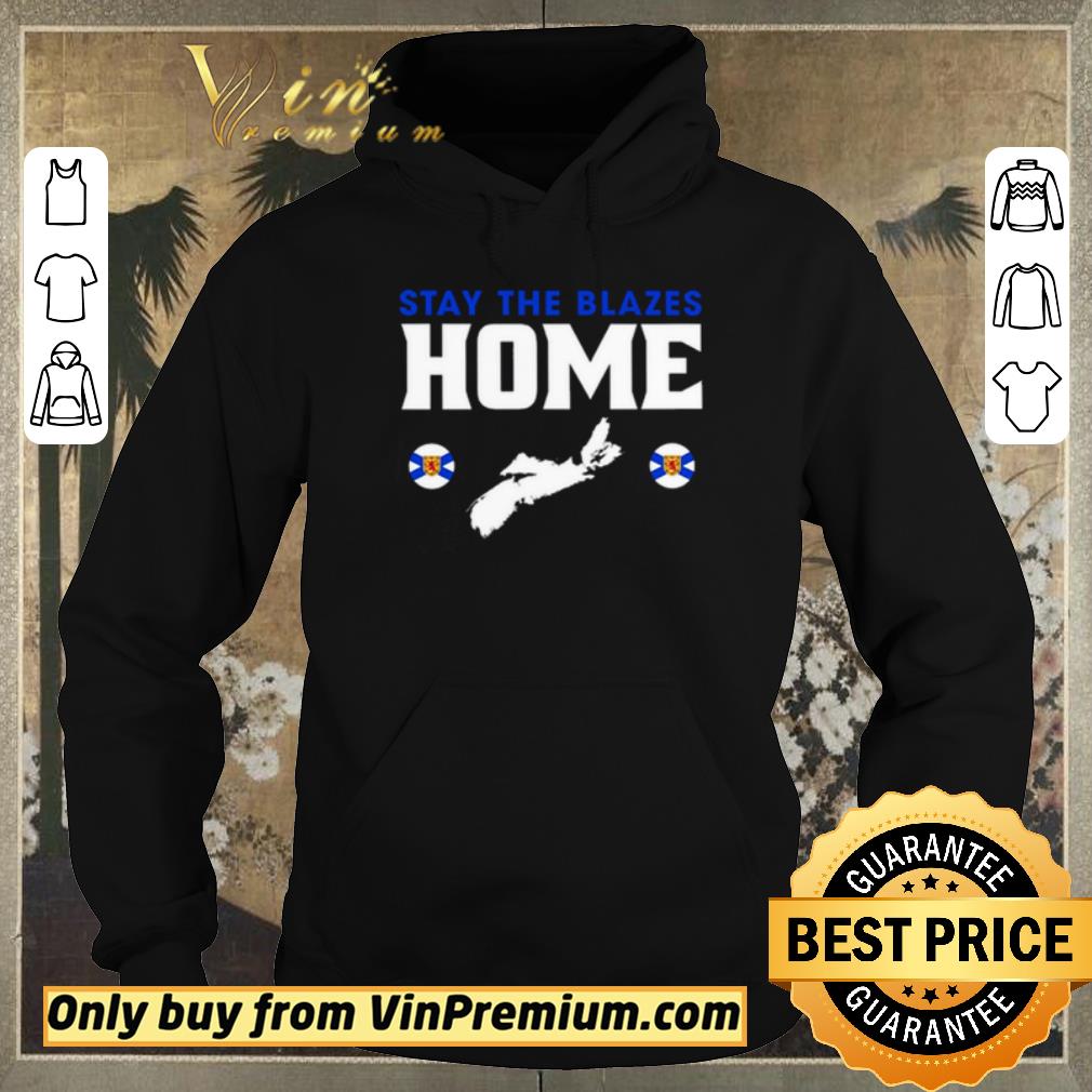 91a44331 premium nova scotia baseball stay the blazes home shirt sweater 4 - Premium Nova Scotia Baseball stay the blazes home shirt sweater