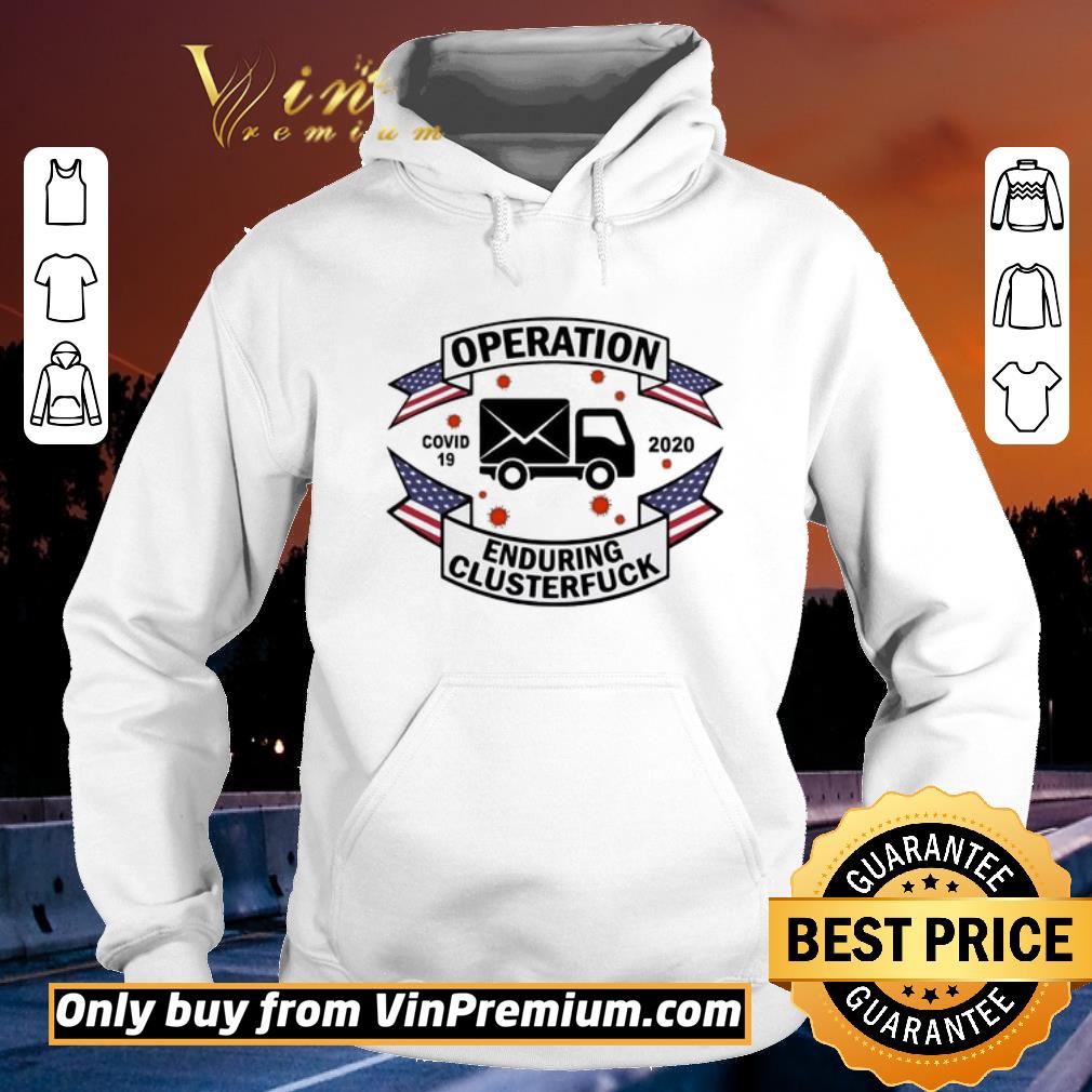 Funny Postal Worker Operation Covid 19 2020 enduring clusterfuck shirt sweater 93e5b9b5 funny postal worker operation covid 19 2020 enduring clusterfuck shirt sweater 4 - Funny Postal Worker Operation Covid 19 2020 enduring clusterfuck shirt sweater