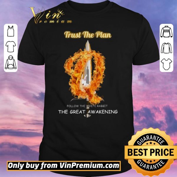 Original Trust The Plan Follow The White Rabbit The Great Awakening shirt sweater