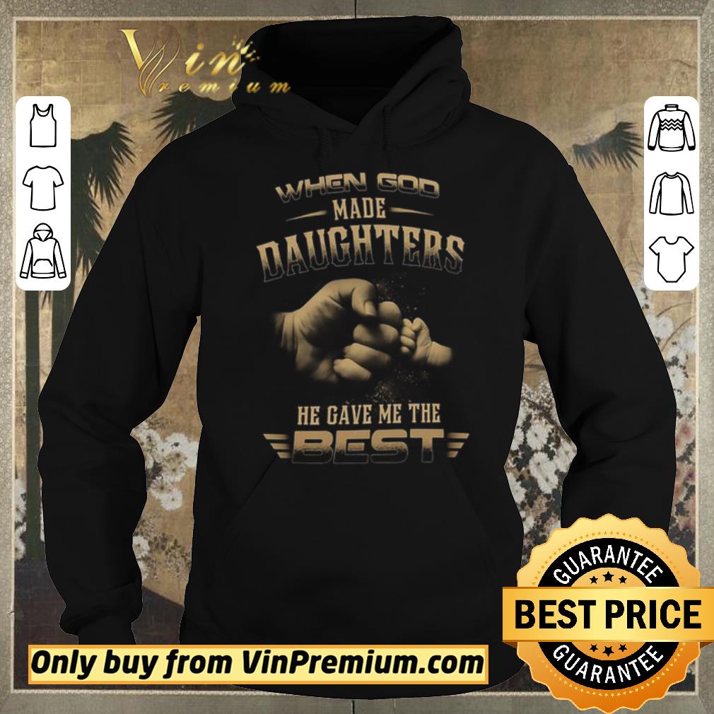 95e9d540 awesome when god made daughters he gave me the best shirt sweater 4 - Awesome When God Made Daughters He Gave Me The Best shirt sweater