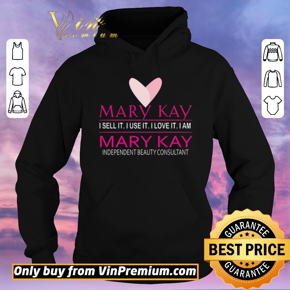 966d6eee official mary kay i sell it i use it i love it i am mary kay independent beauty consultant shirt sweater 4 - Official Mary Kay I Sell It I Use It I Love It I Am Mary Kay Independent Beauty Consultant shirt sweater