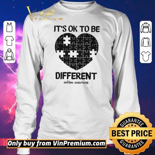 Nice It’s Ok To Be Different Autism Awareness shirt sweater