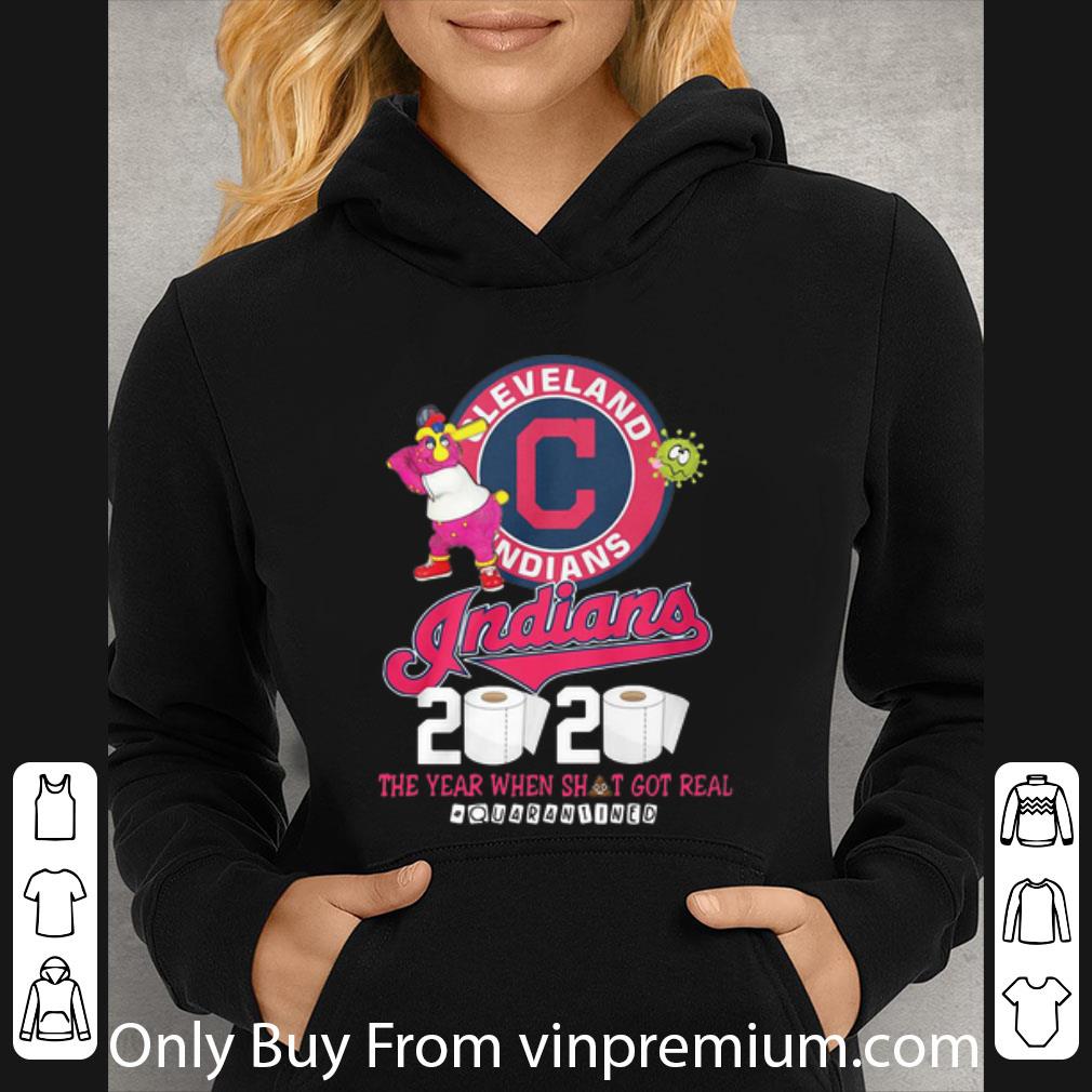 98da0134 original cleveland indians 2020 the year when shit got real quarantined shirt 4 - Original Cleveland Indians 2020 The Year When Shit Got Real #Quarantined shirt