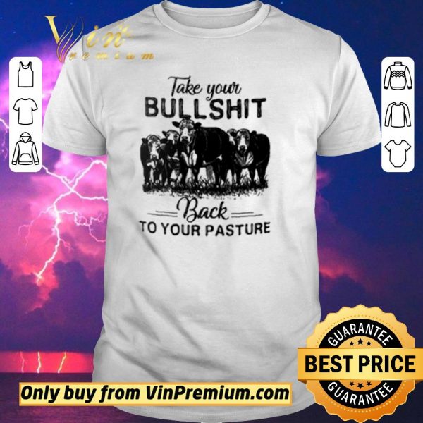 Awesome Cow Take Your Bullshi Classic shirt sweater