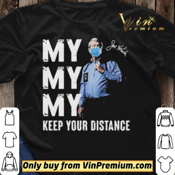 Joe Kenda keep your distance shirt sweater