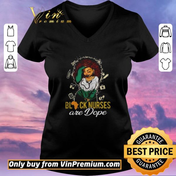 Top Black Nurses Are Dope Ladies shirt sweater