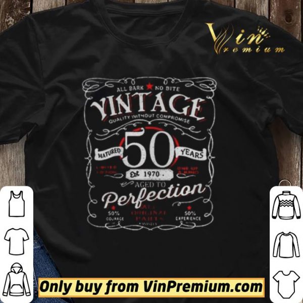 All bark no bite vintage quality without compromise mature 50 years 1970 perfection shirt sweater