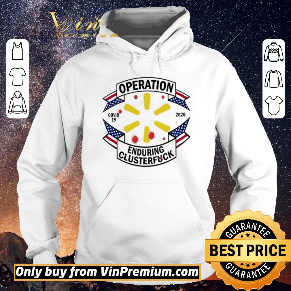 Hot Walmart operation enduring clusterfuck shirt sweater 9ee7ae3e hot walmart operation enduring clusterfuck shirt sweater 4 - Hot Walmart operation enduring clusterfuck shirt sweater