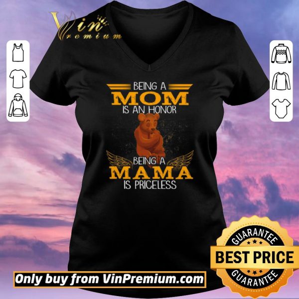 Funny Bear Being A Mom Is An Honor Being A Mom Is Priceless shirt sweater