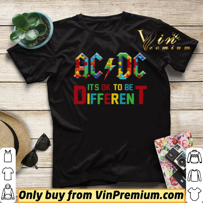 Autism AC DC Its Ok To Be Different shirt sweater Autism AC DC Its Ok To Be Different shirt sweater 4 - Autism AC DC Its Ok To Be Different shirt sweater
