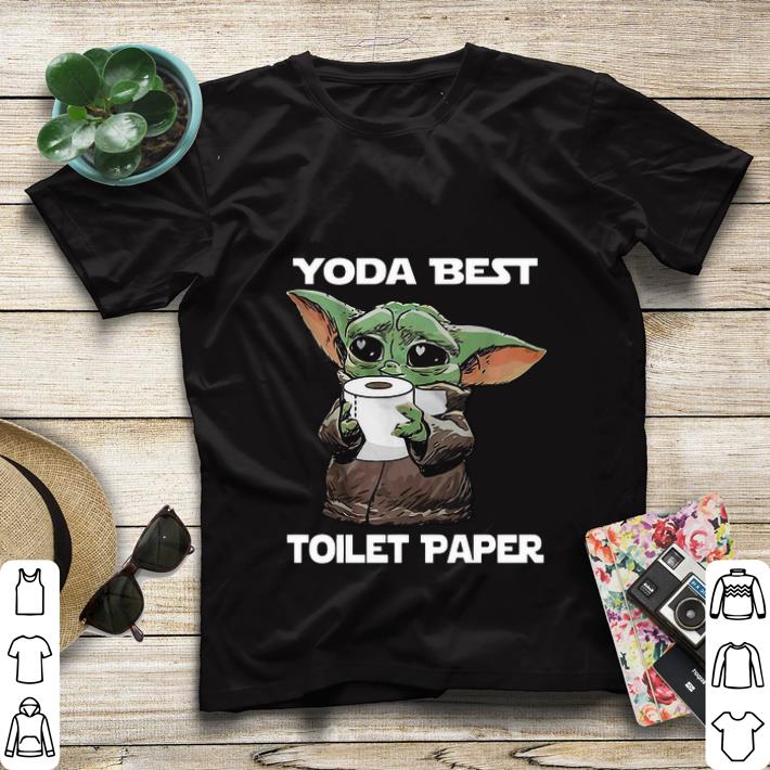 Beautiful Star Wars Baby Yoda Yoda Best Toilet Paper shirt 4 - Beautiful Star Wars Baby Yoda Yoda Best Toilet Paper shirt