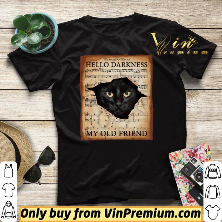 Black Cat The Sound Of Silence Hello Darkness My Old Friend shirt sweater 4 - Black Cat The Sound Of Silence Hello Darkness My Old Friend shirt sweater