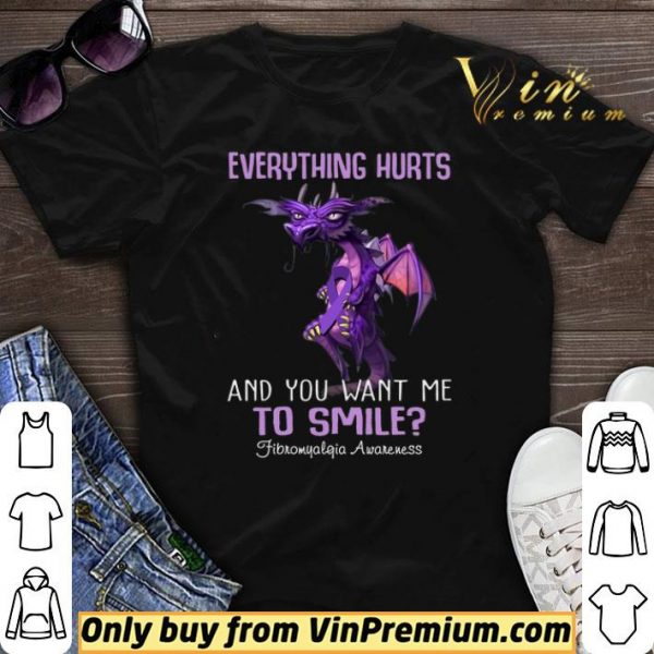 Dragon Everything Hurts And You Want Me To Smile Fibromyalgia Awareness shirt sweater