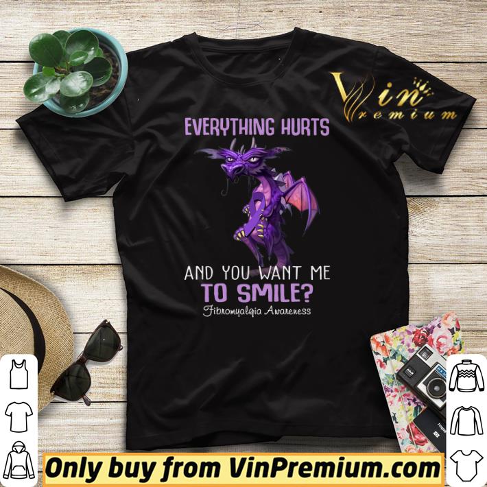 Dragon Everything Hurts And You Want Me To Smile Fibromyalgia Awareness shirt sweater Dragon Everything Hurts And You Want Me To Smile Fibromyalgia Awareness shirt sweater 4 - Dragon Everything Hurts And You Want Me To Smile Fibromyalgia Awareness shirt sweater