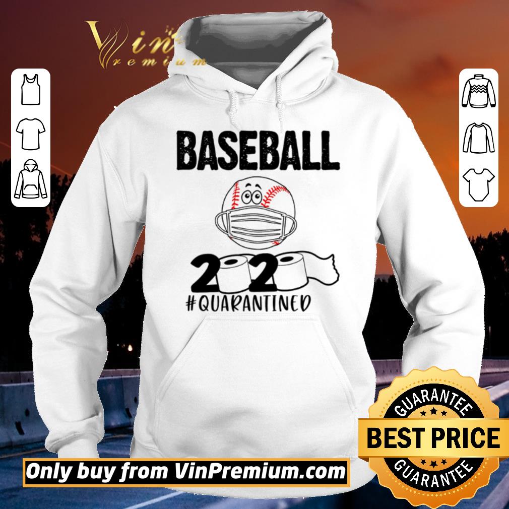 Funny Baseball 2020 quarantined toilet paper shirt sweater 4 - Funny Baseball 2020 quarantined toilet paper shirt sweater
