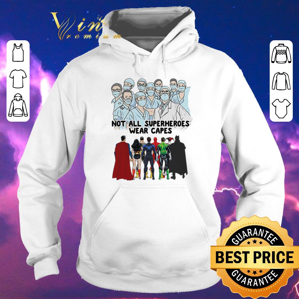 Funny Covid 19 Not all superheroes wear capes Doctor Nurse shirt sweater Funny Covid 19 Not all superheroes wear capes Doctor Nurse shirt sweater 4 - Funny Covid 19 Not all superheroes wear capes Doctor Nurse shirt sweater